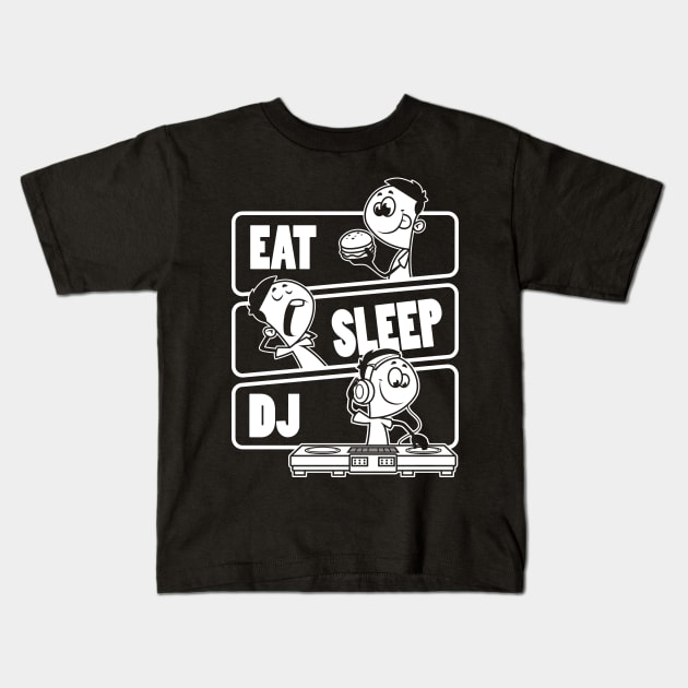 Eat Sleep DJ - Disc Jockey Funny DeeJay Gift design Kids T-Shirt by theodoros20